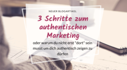Titelbild authentisches Marketing authentisches Marketing, authentisch auftregen, erst wenn ich dort bin